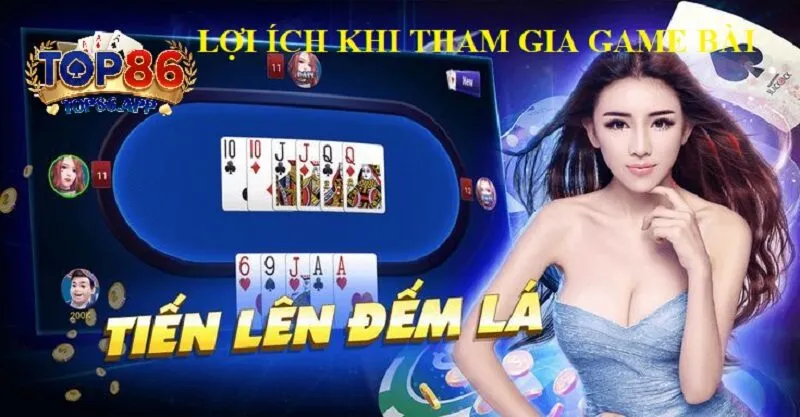 Lợi Ích Khi Tham Gia Top86: Chơi Game Bài Uy Tín