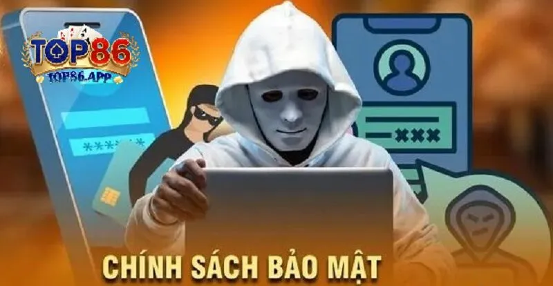 Mẹo Bảo Vệ Thông Tin Với Chính Sách Bảo Mật Của TOP86